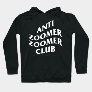 Anti Zoomer Zoomer Club Hoodie